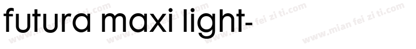 futura maxi light字体转换